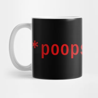 Poops Pants Mug